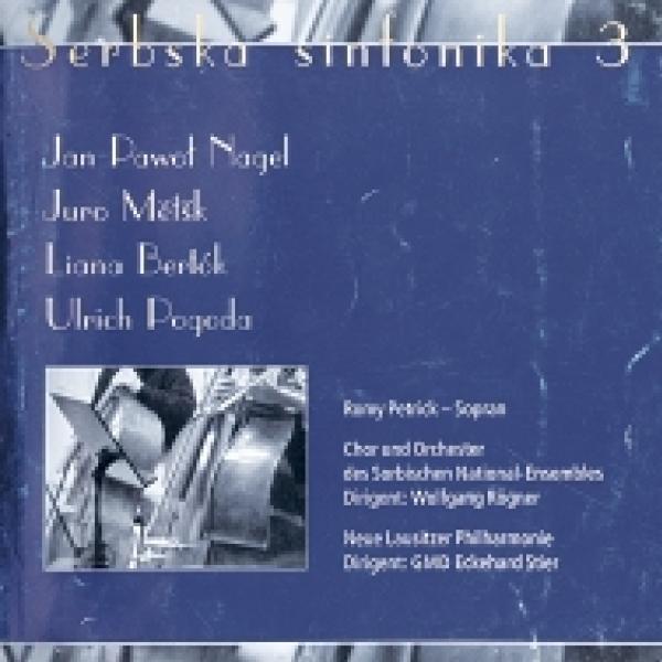  Serbska sinfonika 3; Jan Pawoł Nagel – Juro Mětšk – Liana Bertók – Ulrich Pogoda