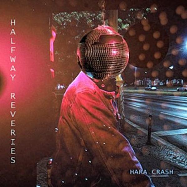 Hara Crash, EP Halfway reveries, takatak records, 12,00 €